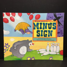 Load image into Gallery viewer, If You Were a Minus Sign (Trisha Speed Shaskan) (Math) -educational paperback
