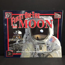Load image into Gallery viewer, First on the Moon (An I Was There Book) (Barbara Hehner) (Notable Event - Space Race/Moon Landing) -educational paperback
