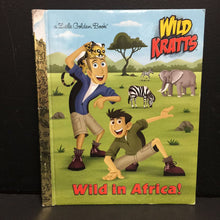 Load image into Gallery viewer, Wild in Africa! (Wild Kratts) (Little Golden Book) (Chris &amp; Martin Kratt) -character hardcover
