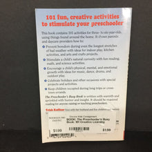 Load image into Gallery viewer, The Preschooler's Busy Book: 101 Creative Learning Games and Activities to Keep Your 3-6 Year-Old Busy (Trish Kuffner) -activity paperback
