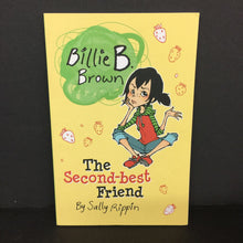 Load image into Gallery viewer, The Second-Best Friend (Billie B. Brown) (Sally Rippin) -series paperback
