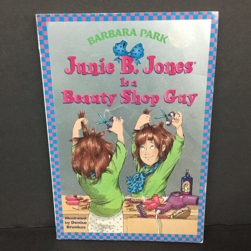 Junie B. Jones is a Beauty Shop Guy (Barbara Park) (Shiny Cover) -series paperback