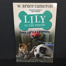 Load image into Gallery viewer, Lost Little Leopard (Lily to the Rescue) (W. Bruce Cameron) -series paperback
