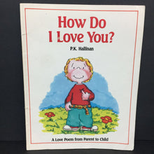 Load image into Gallery viewer, How Do I Love You? (P.K. Hallinan) (Family) -paperback
