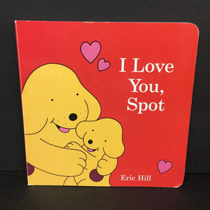 I Love You, Spot (Eric Hill) -character board