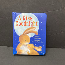 Load image into Gallery viewer, A Kiss Goodnight (Claire Wright) (Bedtime Story) -board
