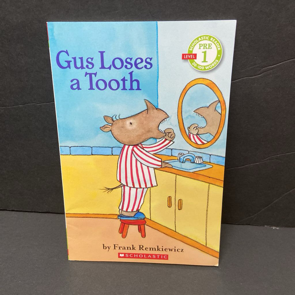 Gus Loses a Tooth (Scholastic Reader Level Pre-1) (Frank Remkiewicz) -character reader paperback