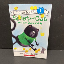 Load image into Gallery viewer, Splat the Cat and the Quick Chicks (I Can Read Level 1) (Rob Scotton) -character reader paperback
