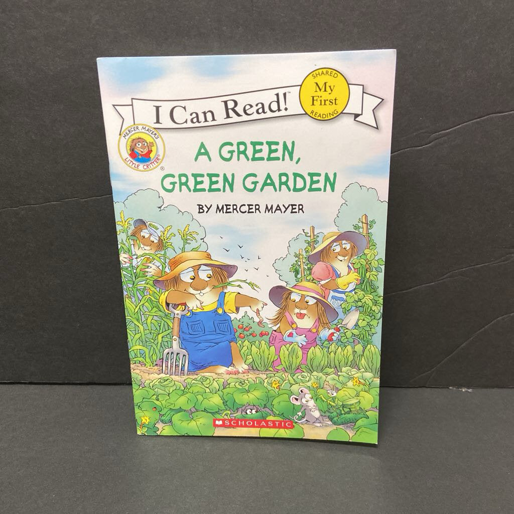 A Green, Green Garden (My First I Can Read) (Mercer Mayer Little Critter) -character reader paperback