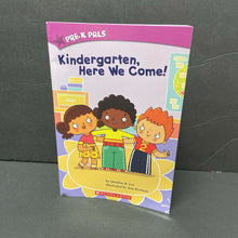 Load image into Gallery viewer, Kindergarten, Here We Come! (Pre-K Pals) (Quinlan B. Lee) -character reader paperback
