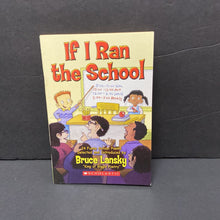 Load image into Gallery viewer, If I Ran the School: 24 Funny School Poems Selected &amp; Introduced by Bruce Lansky (Elementary School) -poetry paperback
