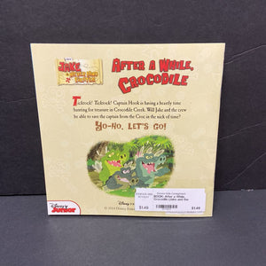 After a While, Crocodile (Jake and the Neverland Pirates) (Disney Junior) (Melinda LaRose) -character paperback