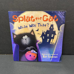 Splat the Cat: What Was That? (Rob Scotton) (Season: Fall; Holiday: Halloween) -character paperback