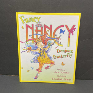 Bonjour, Butterfly (Fancy Nancy) (Jane O'Connor) -character hardcover