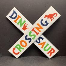 Load image into Gallery viewer, &quot;Dinosaur Crossing&quot; Wooden Sign
