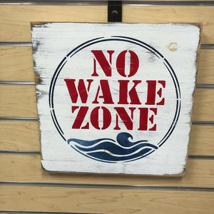 Wooden "No Wake Zone" Sign