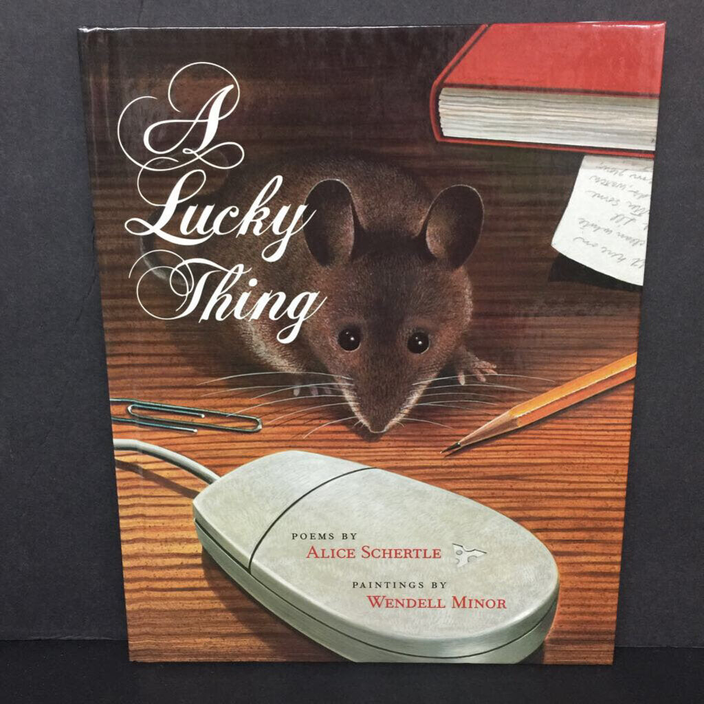 A Lucky Thing (Alice Schertle) -poetry hardcover