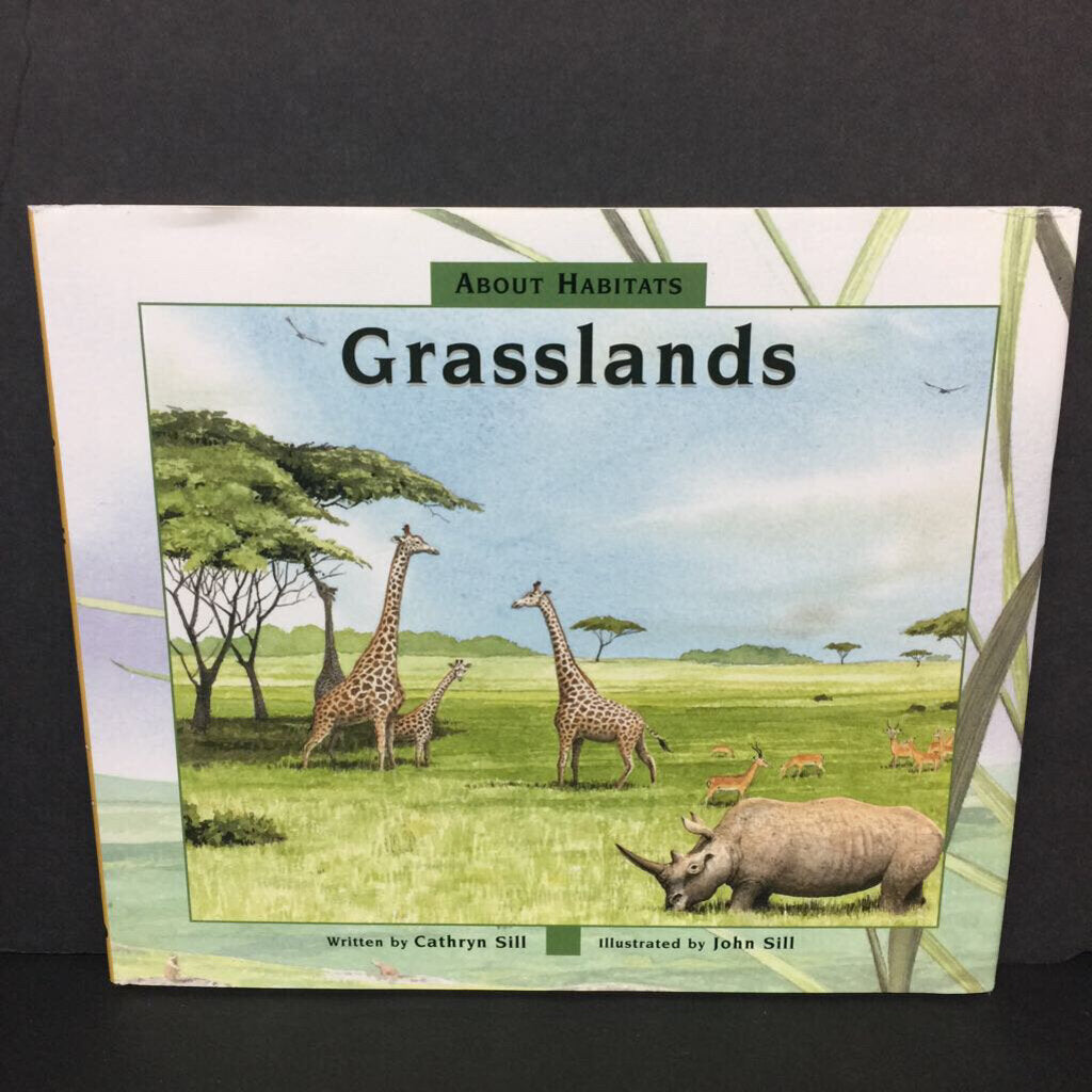 Grasslands (About Habitats) (Cathryn Sill) (Environment) -educational hardcover