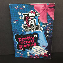 Load image into Gallery viewer, Pretty Scary Parties (Monster High) (Pollygeist Danescary) -activity series paperback
