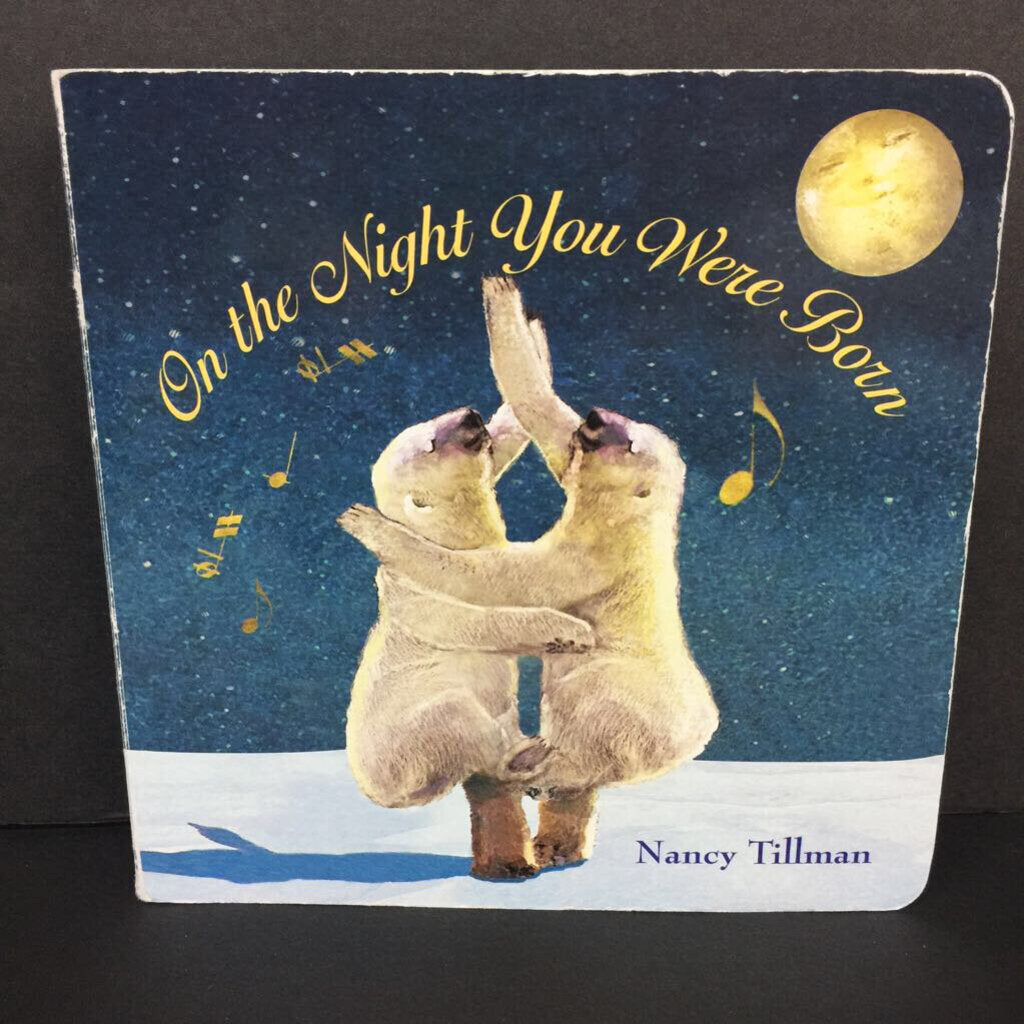 On the Night You Were Born (Nancy Tillman) -board