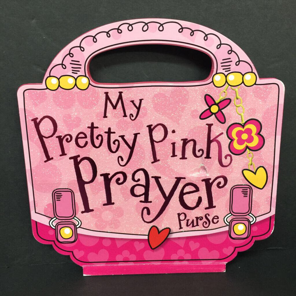 My Pretty Pink Prayer Purse (Gabrielle Mercer) -religion hardcover