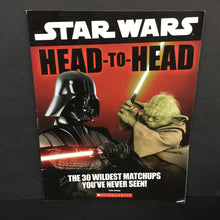 Load image into Gallery viewer, Head-to-Head: The 30 Wildest Matchups You&#39;ve Never Seen! (Star Wars) (Pablo Hidalgo) -character paperback
