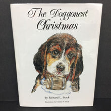 Load image into Gallery viewer, The Doggonest Christmas (Richard Lynn Stack) (Season: Winter, Holiday: Christmas) -hardcover
