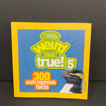 Load image into Gallery viewer, Weird But True! 5: 300 Outrageous Facts (National Geographic Kids) -educational paperback
