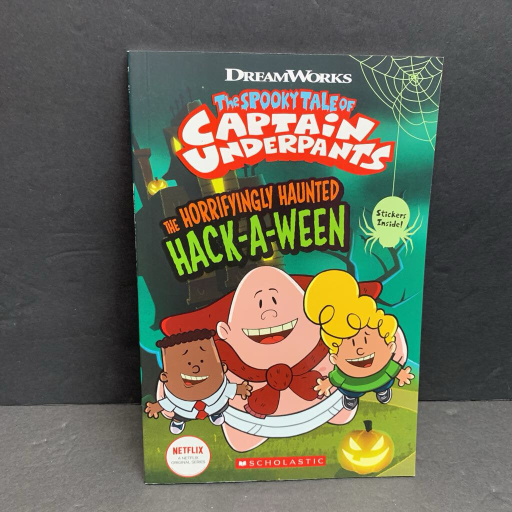 Horrifyingly Haunted Hack-A-Ween (The Spooky Tale of Captain Underpants) (Meredith Rusu & Dav Pilkey) (Season: Fall, Holiday: Halloween) -series paperback