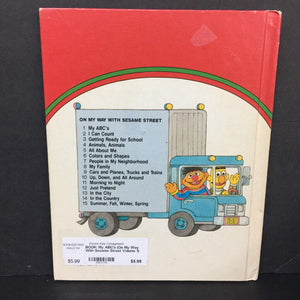 My ABC's (On My Way With Sesame Street Volume 1) (Vintage Collectible 1989) (Jim Henson's Muppets) -character hardcover