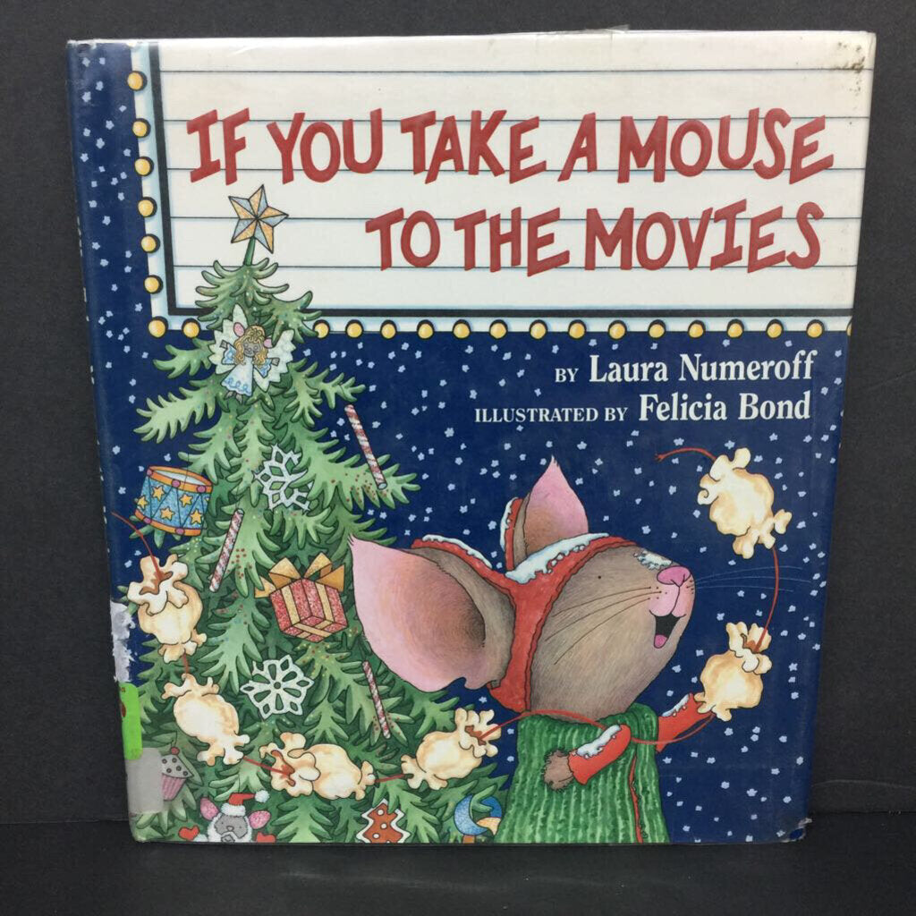 If You Take a Mouse to the Movies (Laura Numeroff) (Dust Jacket) -character hardcover