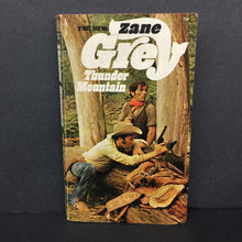 Load image into Gallery viewer, Thunder Mountain: A Western Story (Zane Grey) -chapter paperback
