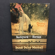 Load image into Gallery viewer, Chasing Dream (Backyard Horses) (Dandi Daley Mackall) -series paperback

