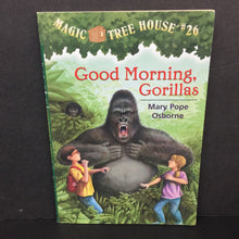 Load image into Gallery viewer, Good Morning, Gorillas (Magic Tree House) (Mary Pope Osborne) -series paperback
