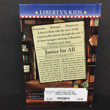 Load image into Gallery viewer, Justice for All (Liberty&#39;s Kids Est. 1776) (Amanda Stephens) (Notable Event - American Revolution) -series educational hardcover
