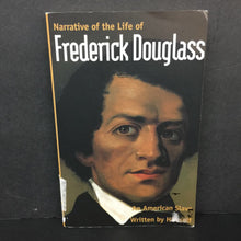 Load image into Gallery viewer, Narrative of the Life of Frederick Douglass: An American Slave, Written by Himself (Notable Person) (Black History Month) -educational chapter paperback
