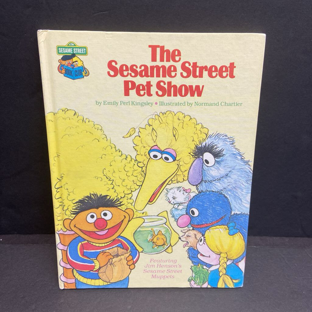 The Sesame Street Pet Show (Sesame Street Book Club) (Jim Henson's Sesame Street Muppets) (Emily Perl Kingsley) (Vintage Collectible 1980) -character hardcover