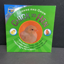 Load image into Gallery viewer, Chick to Hen (Discovery Kids Change and Grow) (Steve Parker) (Birds) -educational paperback
