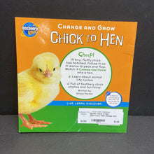 Load image into Gallery viewer, Chick to Hen (Discovery Kids Change and Grow) (Steve Parker) (Birds) -educational paperback
