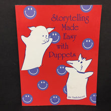 Load image into Gallery viewer, Storytelling Made Easy with Puppets (Jan VanSchuyver) -activity paperback
