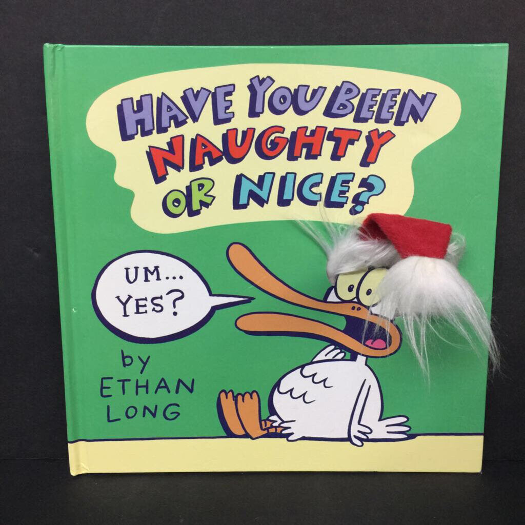 Have You Been Naughty or Nice? (Ethan Long) (Season: Winter, Holiday: Christmas) -hardcover