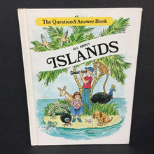 Load image into Gallery viewer, All About Islands: The Question &amp; Answer Book (Wendy Rydell) -educational hardcover
