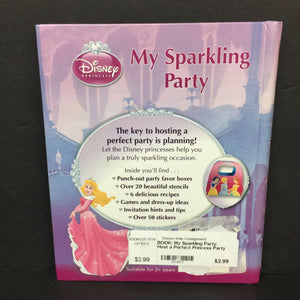 My Sparkling Party: Host a Perfect Princess Party (Disney Princess) -character activity hardcover