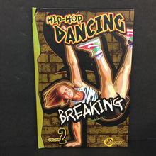 Load image into Gallery viewer, Breaking (Hip-Hop Dancing Volume 2) (Wendy Garofoli) -activity hardcover
