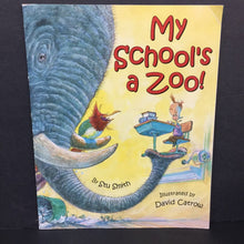 Load image into Gallery viewer, My School's a Zoo (Stu Smith) (Elementary School) -paperback
