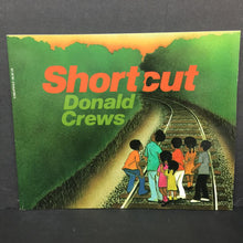 Load image into Gallery viewer, Shortcut (Donald Crews) -paperback
