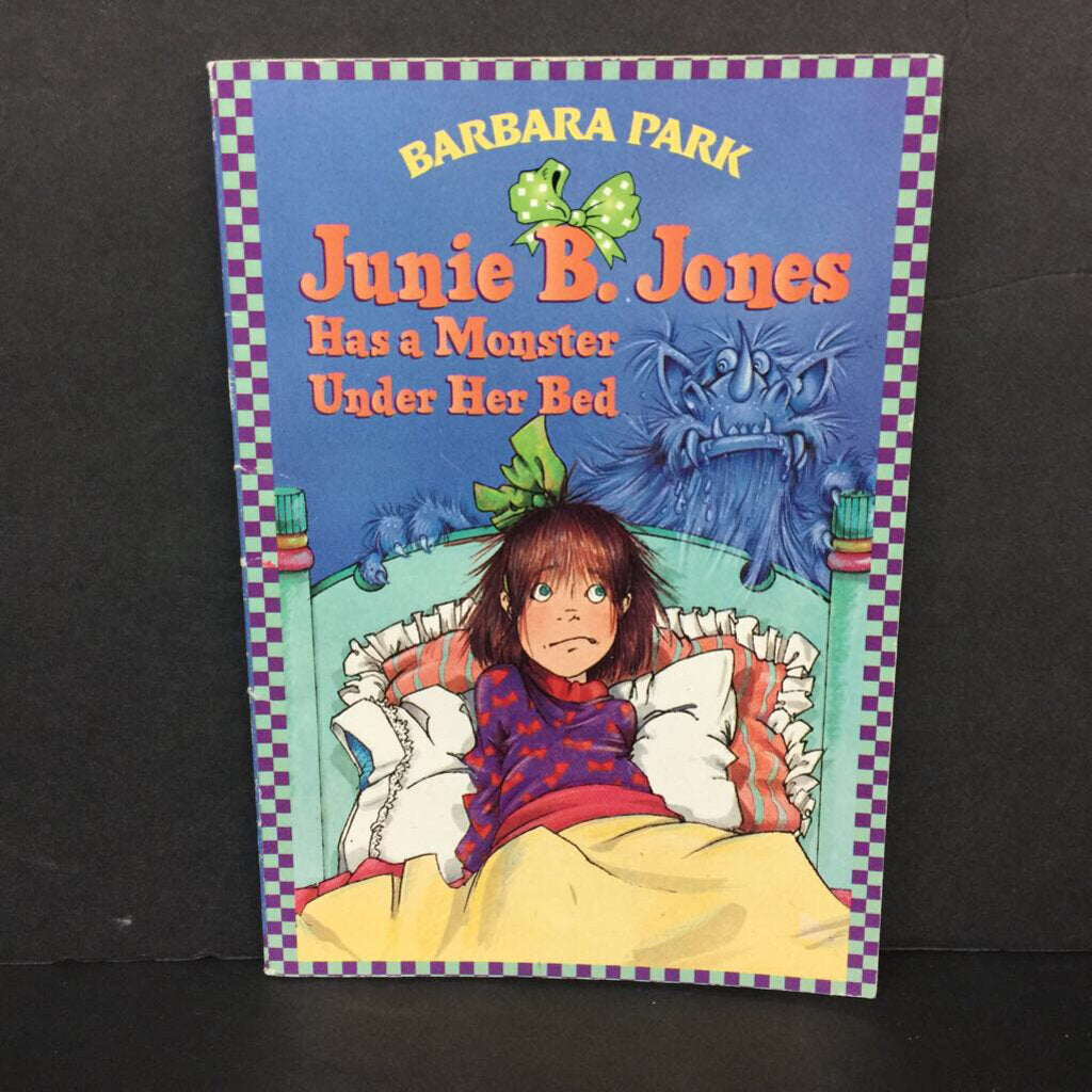 Junie B. Jones Has A Monster Under Her Bed (Barbara Park) -series paperback