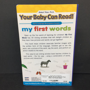 My First Words (Your Baby Can Read!: Early Language Development System) (Slide & Learn) (Robert C. Titzer) (Language) -educational board