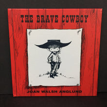 Load image into Gallery viewer, The Brave Cowboy (Joan Walsh Anglund) -hardcover
