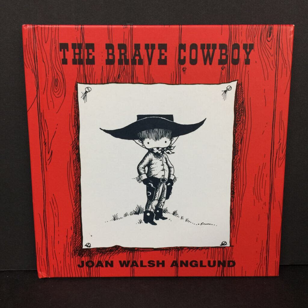 The Brave Cowboy (Joan Walsh Anglund) -hardcover